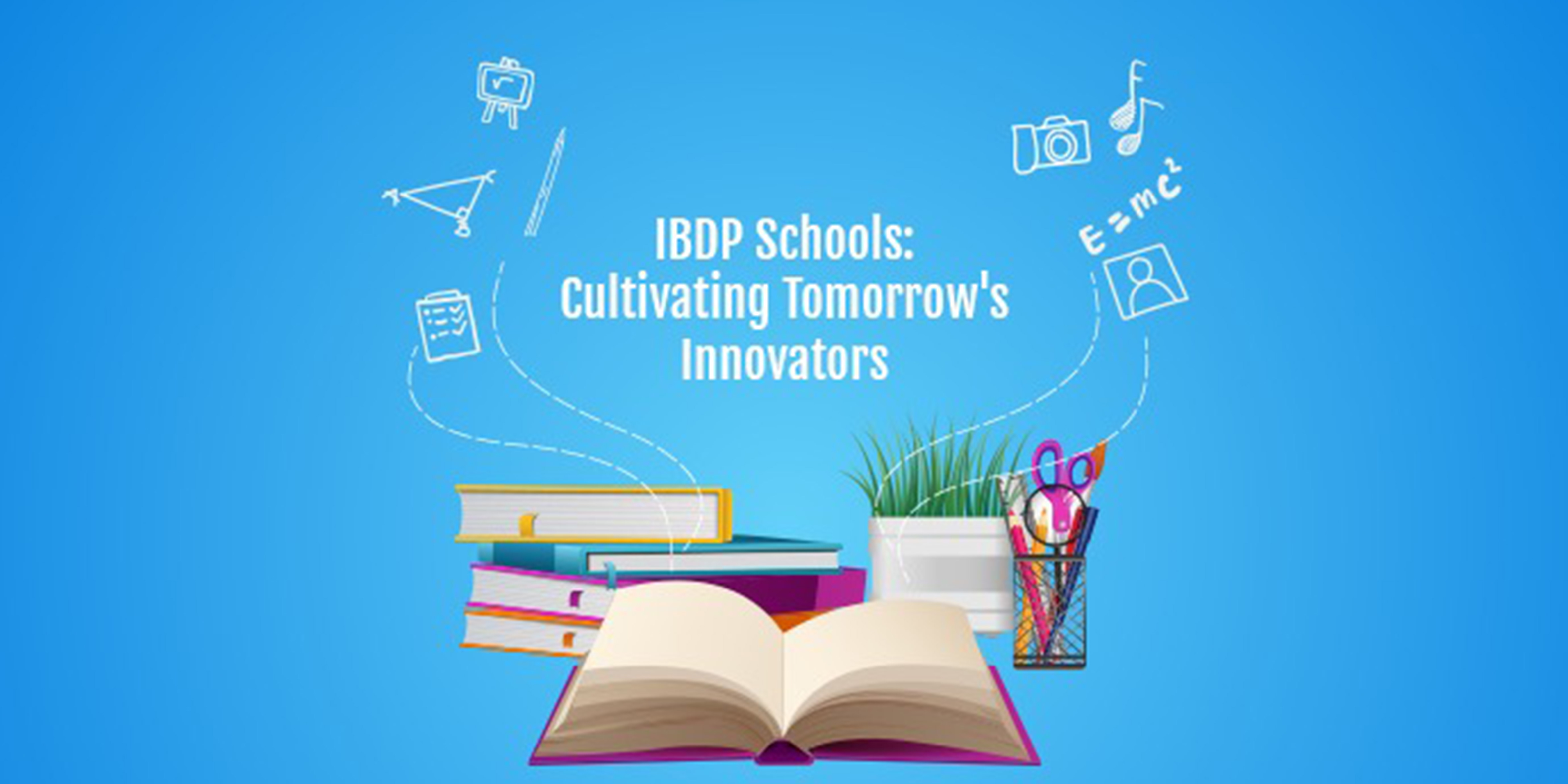 ibdp-schools-cultivating-tomorrows-innovators