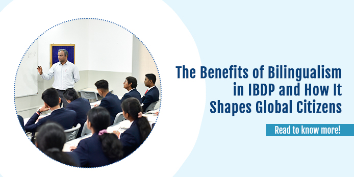 the-benefits-of-bilingualism-in-ibdp-and-how-it-shapes-global-citizens
