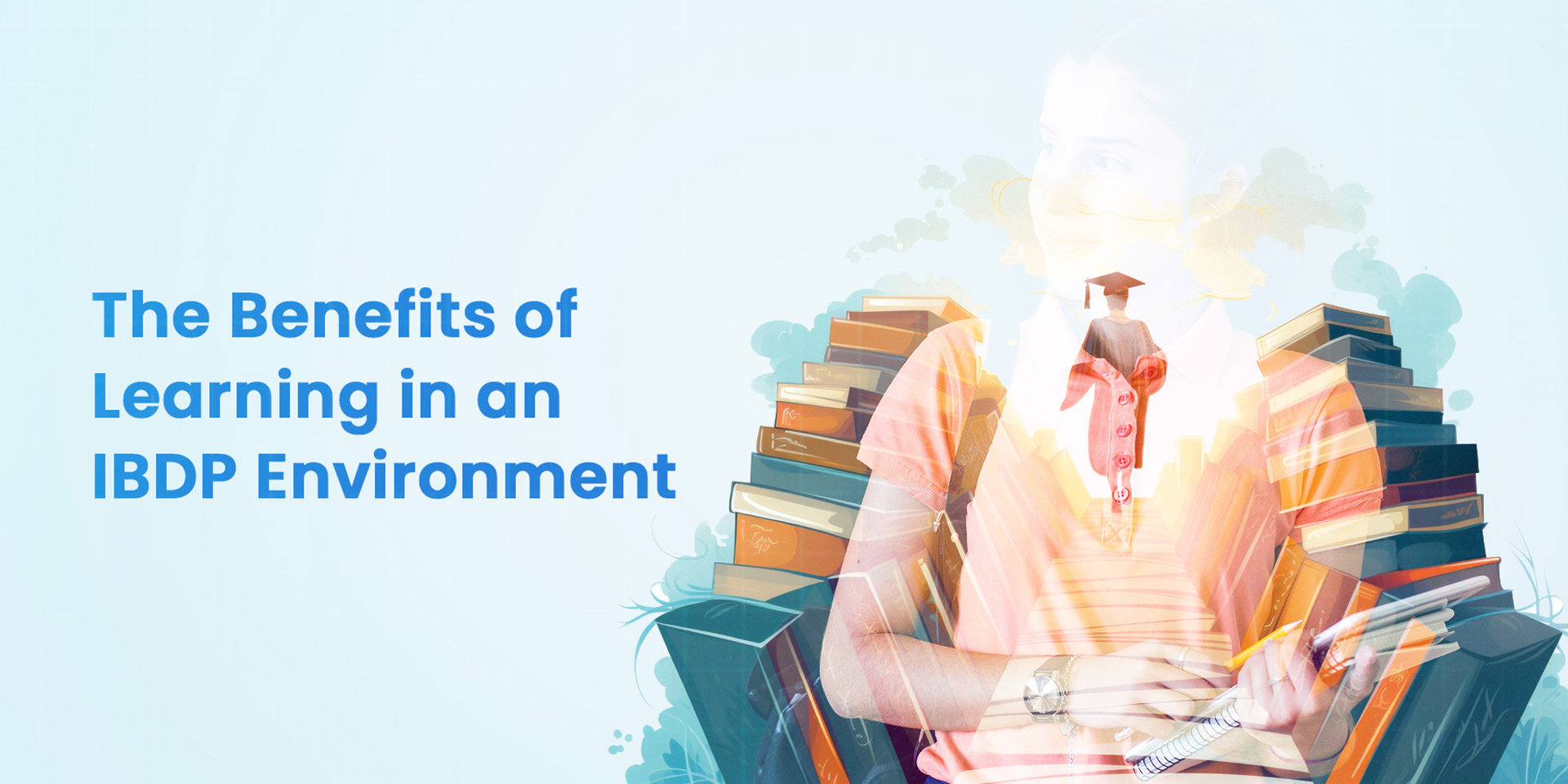 the-benefits-of-learning-in-an-ibdp-environment